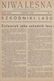 Niwa Leśna : dodatek bezpłatny do „Głosu Lasu”. R.13, 1948, Nr 7