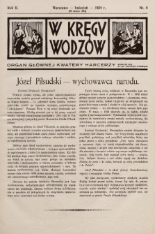 W Kręgu Wodzów : organ Głównej Kwatery Harcerzy. R.2, 1934, nr 4 (20 marca 1934)