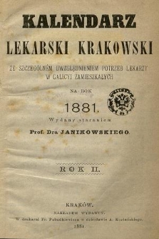 Kalendarz Lekarski Krakowski : ze szczególnym uwzględnieniem potrzeb lekarzy w Galicyi zamieszkałych : na rok 1881