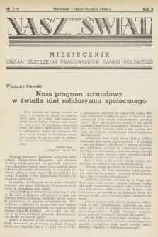 Nasz Świat : organ Zrzeszenia Pracowników Banku Polskiego. R. 9, 1938, nr 7