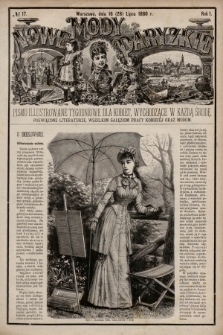 Nowe Mody Paryzkie : pismo illustrowane tygodniowe dla kobiet, wychodzące w każdą środę, poświęcone literaturze, wszelkim gałęziom pracy kobiecej oraz modom. R.1 (1880), nr 17