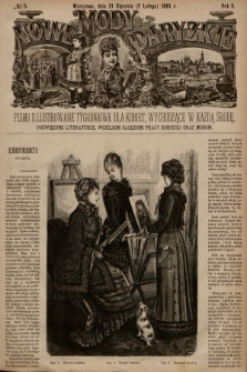 Nowe Mody Paryzkie : pismo illustrowane tygodniowe dla kobiet, wychodzące w każdą środę, poświęcone literaturze, wszelkim gałęziom pracy kobiet oraz modom. R.2 (1881), nr 5