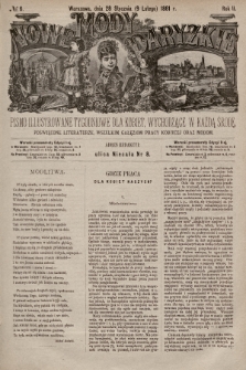 Nowe Mody Paryzkie : pismo illustrowane tygodniowe dla kobiet, wychodzące w każdą środę, poświęcone literaturze, wszelkim gałęziom pracy kobiet oraz modom. R.2 (1881), nr 6