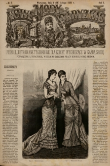 Nowe Mody Paryzkie : pismo illustrowane tygodniowe dla kobiet, wychodzące w każdą środę, poświęcone literaturze, wszelkim gałęziom pracy kobiet oraz modom. R.2 (1881), nr 7