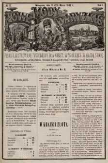 Nowe Mody Paryzkie : pismo illustrowane tygodniowe dla kobiet, wychodzące w każdą środę, poświęcone literaturze, wszelkim gałęziom pracy kobiet oraz modom. R.2 (1881), nr 12