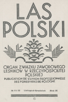 Las Polski : organ Związku Zawodowego Leśników w Rzeczypospolitej Polskiej. R. 9, 1929, nr 11