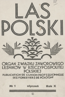Las Polski : organ Związku Zawodowego Leśników w Rzeczypospolitej Polskiej. R. 10, 1930, nr 1