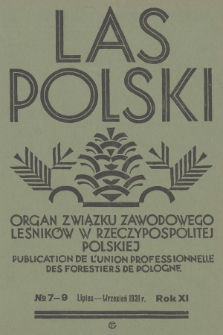 Las Polski : organ Związku Zawodowego Leśników w Rzplitej Polskiej. R. 11, 1931, nr 7