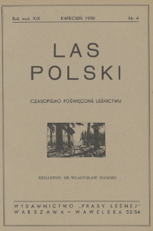 Las Polski. R. 18, 1939, nr 4