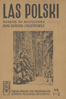 Las Polski : czasopismo poświęcone zagadnieniom leśnictwa i drzewnictwa. R. 23, 1949, nr 1/2