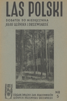 Las Polski : czasopismo poświęcone zagadnieniom leśnictwa i drzewnictwa. R. 23, 1949, nr 5