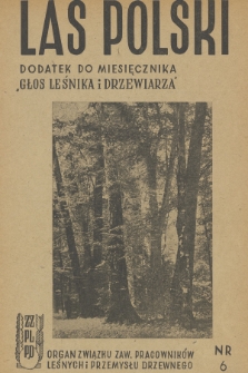Las Polski : czasopismo poświęcone zagadnieniom leśnictwa i drzewnictwa. R. 23, 1949, nr 6