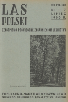 Las Polski : czasopismo poświęcone zagadnieniom leśnictwa. R. 24, 1950, nr 7