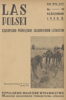 Las Polski : czasopismo poświęcone zagadnieniom leśnictwa. R. 24, 1950, nr 10