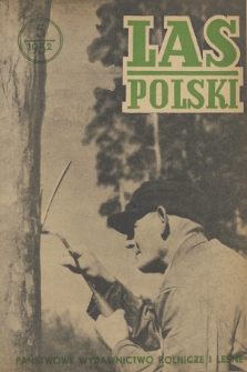 Las Polski : miesięcznik Centralnego Zarządu Lasów Państwowych i Stowarzyszenia Inżynierów i Techn. Leśnictwa i Drzewnictwa. R. 26, 1952, nr 5