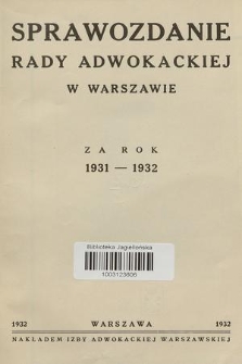 Sprawozdanie Rady Adwokackiej w Warszawie : za rok 1931-1932