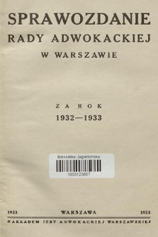 Sprawozdanie Rady Adwokackiej w Warszawie : za rok 1932-1933