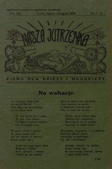 Nasza Jutrzenka : pismo dla dzieci i młodzieży. R.7, 1930, Nr 7-8
