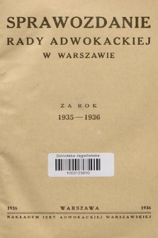 Sprawozdanie Rady Adwokackiej w Warszawie : za rok 1935-1936