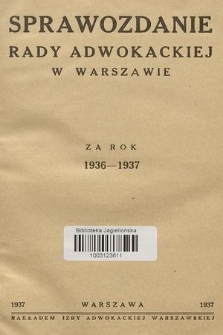 Sprawozdanie Rady Adwokackiej w Warszawie : za rok 1936-1937