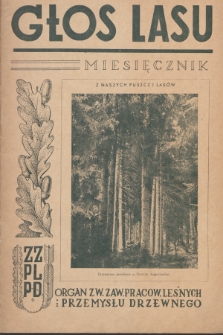 Głos Lasu : organ Związku Zawodowego Pracowników Leśnych i Przemysłu Drzewnego. R.4, 1948, Nr 10 (38)