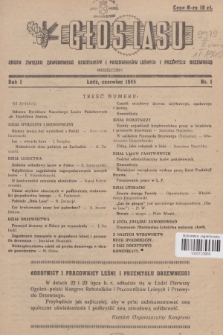 Głos Lasu : organ Związku Zawodowego Robotników i Pracowników Leśnych i Przemysłu Drzewnego. R.1, 1945, Nr 1