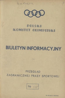 Biuletyn Informacyjny : przegląd zagranicznej prasy sportowej. 1955, nr 4