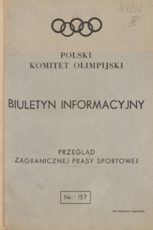 Biuletyn Informacyjny : przegląd zagranicznej prasy sportowej. 1957, nr 1