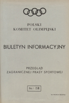 Biuletyn Informacyjny : przegląd zagranicznej prasy sportowej. 1958, nr 3