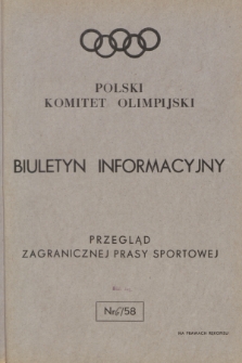 Biuletyn Informacyjny : przegląd zagranicznej prasy sportowej. 1958, nr 6