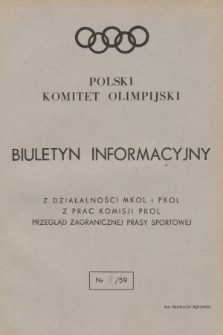 Biuletyn Informacyjny : z działalności MKOL i PKOL : z prac Komisji PKOL : przegląd zagranicznej prasy sportowej. 1959, nr 8