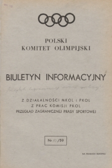 Biuletyn Informacyjny : z działalności MKOL i PKOL : z prac Komisji PKOL : przegląd zagranicznej prasy sportowej. 1959, nr 10