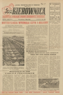 Za Kierownicą : pierwsze polskie pismo kierowcy samochodowego i motocyklisty. R. 2, 1949, nr 7