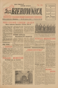 Za Kierownicą : pierwsze polskie pismo kierowcy samochodowego i motocyklisty. R. 2, 1949, nr 10