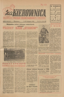 Za Kierownicą : pierwsze polskie pismo kierowcy samochodowego i motocyklisty. R. 2, 1949, nr 13