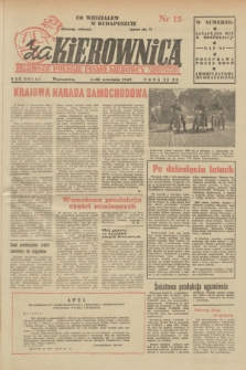 Za Kierownicą : pierwsze polskie pismo kierowcy samochodowego i motocyklisty. R. 2, 1949, nr 15