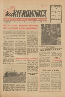 Za Kierownicą : pierwsze polskie pismo kierowcy samochodowego i motocyklisty. R. 2, 1949, nr 17