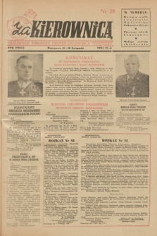 Za Kierownicą : pierwsze polskie pismo kierowcy samochodowego i motocyklisty. R. 2, 1949, nr 20