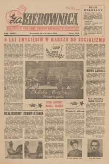 Za Kierownicą : pierwsze polskie pismo kierowcy samochodowego i motocyklisty. R. 3, 1950, nr 13