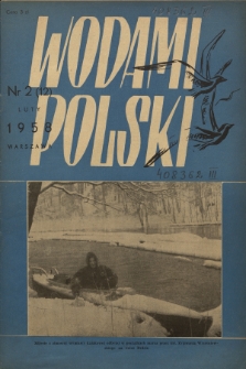 Wodami Polski : [biuletyn turystyki wodnej : organ Polskiego Towarzystwa Turystyczno-Krajoznawczego]. 1958, Nr 2 (12)