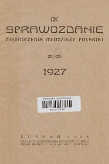 IX Sprawozdanie Zjednoczenia Młodzieży Polskiej za Rok 1927