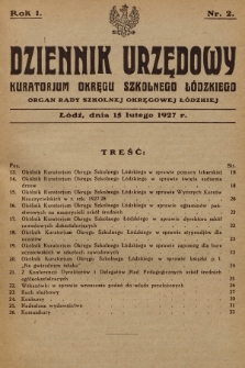 Dziennik Urzędowy Kuratorjum Okręgu Szkolnego Łódzkiego : organ Rady Szkolnej Okręgowej Łódzkiej. R.1, 1927, Nr 2