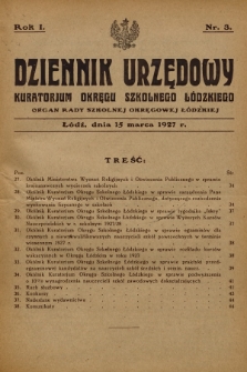 Dziennik Urzędowy Kuratorjum Okręgu Szkolnego Łódzkiego : organ Rady Szkolnej Okręgowej Łódzkiej. R.1, 1927, Nr 3