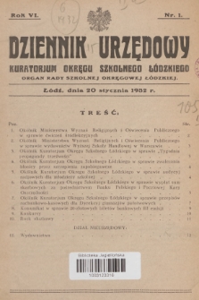 Dziennik Urzędowy Kuratorjum Okręgu Szkolnego Łódzkiego : organ Rady Szkolnej Okręgowej Łódzkiej. R.6, 1932, Nr 1