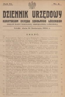 Dziennik Urzędowy Kuratorjum Okręgu Szkolnego Łódzkiego : organ Rady Szkolnej Okręgowej Łódzkiej. R.6, 1932, Nr 4