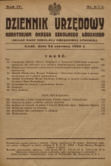 Dziennik Urzędowy Kuratorjum Okręgu Szkolnego Łódzkiego : organ Rady Szkolnej Okręgowej Łódzkiej. R.4, 1930, Nr 6-7