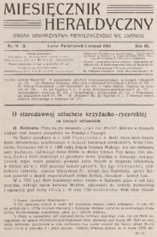 Miesięcznik Heraldyczny : organ Towarzystwa Heraldycznego we Lwowie. R. 3, 1910, nr 10-11