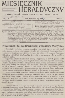 Miesięcznik Heraldyczny : organ Towarzystwa Heraldycznego we Lwowie. R. 5, 1912, nr 1-2