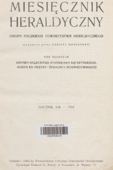 Miesięcznik Heraldyczny : wydawany przez Oddział Warsz. Polskiego Tow. Heraldycznego. R. 13, 1934, Treść Miesięcznika Heraldycznego za Rok 1934