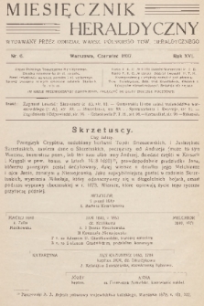 Miesięcznik Heraldyczny : wydawany przez Oddział Warsz. Polskiego Tow. Heraldycznego. R. 16, 1937, nr 6